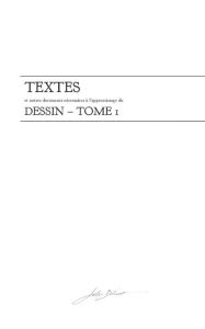 Title: COURS DE DESSIN- tome 1: TEXTES, Author: Félix Bulcourt