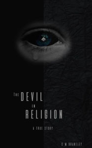 Title: The Devil in Religion (Eco Edition), Author: C M Brantley