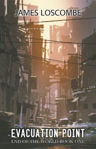 Title: Evacuation Point, Author: James Loscombe