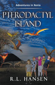 Title: Adventures in Xenia-Pterodactyl Island, Author: Rl Hansen