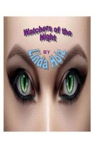 Title: Watchers of the Night, Author: Linda Holz