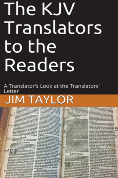 the KJV Translators to Readers: A Translator's Look at Translators'Letter