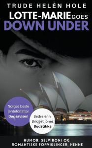 Title: Lotte-Marie goes Down Under, Author: Trude Helïn Hole
