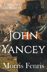 Title: John Yancey, Author: Morris Fenris