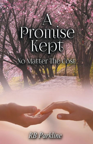 A Promise Kept