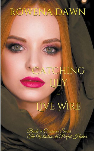 Catching Lily - Live Wire