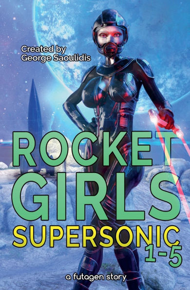 Rocket Girls Box Set: Supersonic Books 1-5