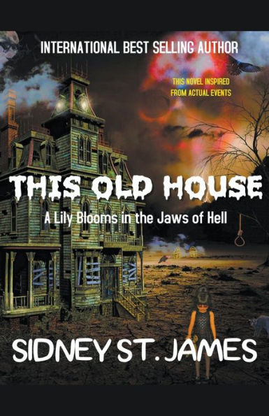 This Old House - A Lily Blooms the Jaws of Hell