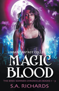 Title: The Magic Blood Trilogy, Author: S A Richards