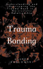 Trauma Bonding