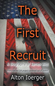 Title: The First Recruit, Author: Alton Ioerger