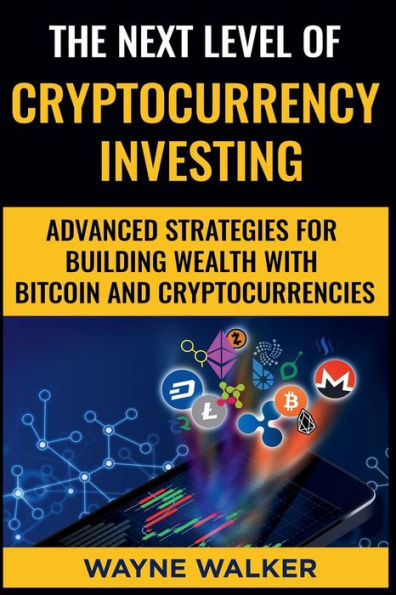 The Next Level Of Cryptocurrency Investing