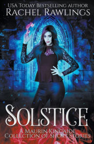 Title: Solstice Shorts, Author: Rachel Rawlings