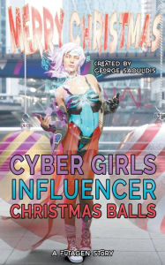 Title: Cyber Girls: Christmas Balls, Author: George Saoulidis