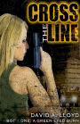 Cross The Line Book 1: 