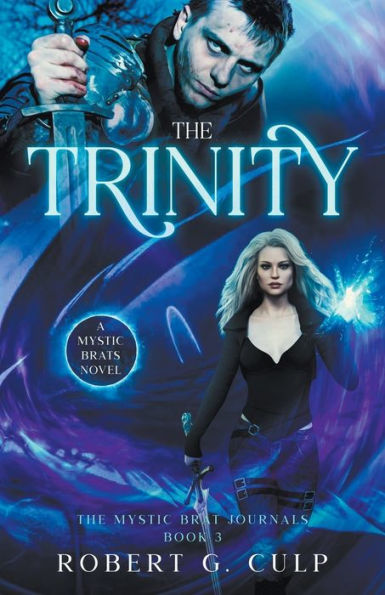 The Trinity: A Mystic Brats Novel