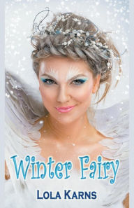 Title: Winter Fairy, Author: Lola Karns