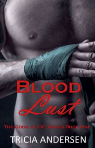 Title: Blood Lust, Author: Tricia Andersen