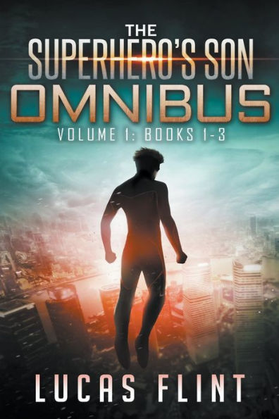 The Superhero's Son Omnibus Volume 1: Books 1-3