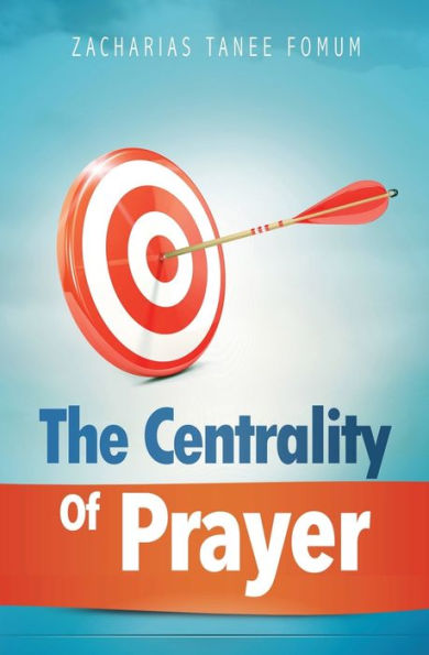 The Centrality of Prayer