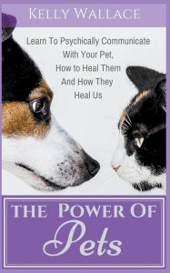 Title: The Power Of Pets, Author: Kelly Wallace