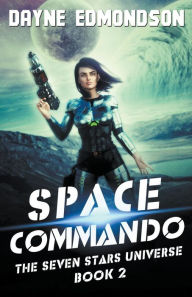 Title: Space Commando, Author: Dayne Edmondson
