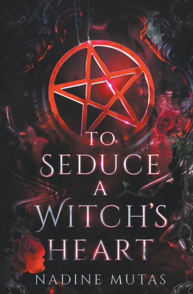 To Seduce a Witch's Heart