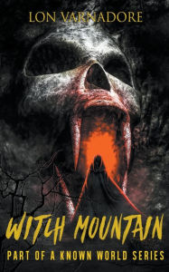 Title: Witch Mountain, Author: Lon E Varnadore