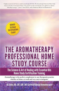 Title: Aromatherapy Home Study Course & Exam, Author: Kg Stiles