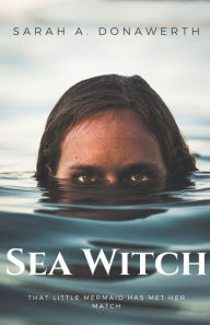 Title: Sea Witch, Author: Sarah A Donawerth