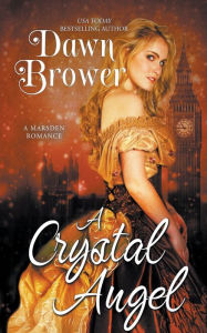Title: A Crystal Angel, Author: Dawn Brower