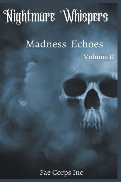 Nightmare Whispers: Madness Echoes