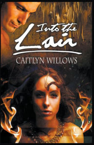Title: Into the Lair, Author: Caitlyn Willows