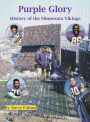 Purple Glory - History of the Minnesota Vikings