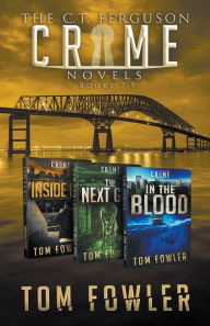 Title: The C.T. Ferguson Crime Novels: Books 7-9, Author: Tom Fowler