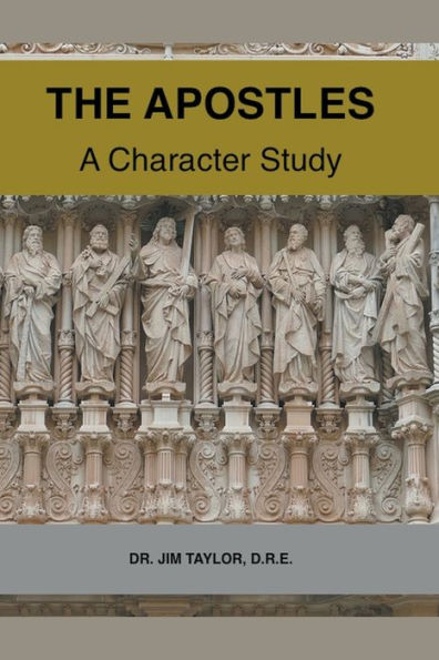 The Apostles: A Character Study