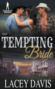 Title: Their Tempting Bride, Author: Lacey Davis