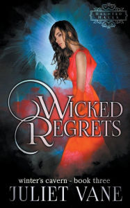 Title: Wicked Regrets, Author: Juliet Vane