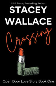 Title: Crossing, Author: Stacey Wallace
