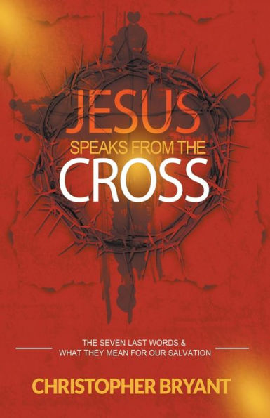 Jesus Speaks From the Cross