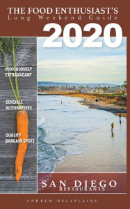 Title: 2020 San Diego Restaurants, Author: Andrew Delaplaine