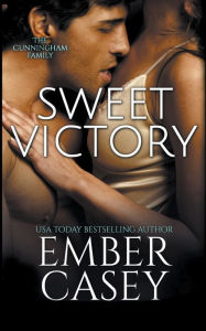Title: Sweet Victory (The Cunningham Family #2.5), Author: Ember Casey