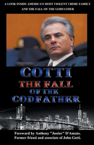 Gotti the Fall of Godfather