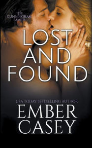 Title: Lost and Found (The Cunningham Family #4), Author: Ember Casey