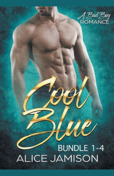 Cool Blue A Bad Boy Romance 1 - 4 Bundle