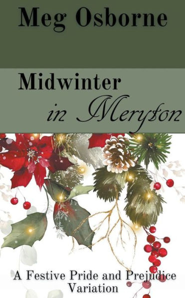 Midwinter Meryton: A Pride and Prejudice Variation