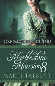 Title: Marblestone Mansion, Book 8, Author: Marti Talbott