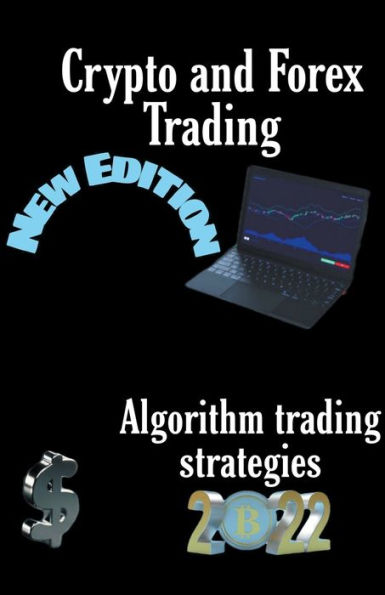 Crypto and Forex Trading - Algorithm Strategies