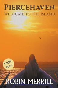 Title: Piercehaven (Large Print), Author: Robin Merrill