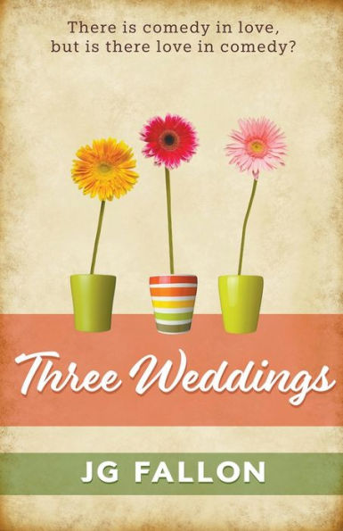 Three Weddings